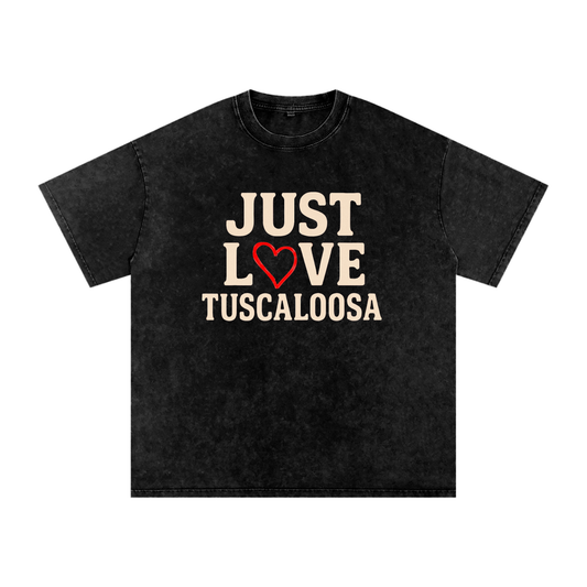 Just Love Tuscaloosa Tee